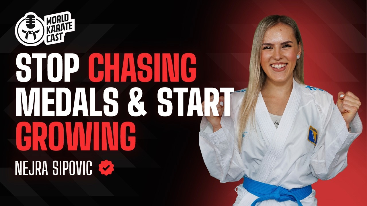 Nejra Sipovic: Why I Stopped Chasing Medals | World Karate Cast
