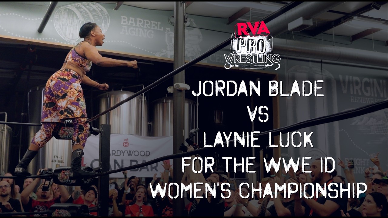 Jordan Blade vs Laynie Luck | WWE ID Women's Championship Match | RVA Pro Wrestling | 6/17/26
