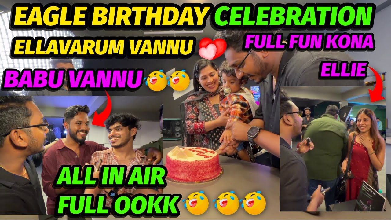 EAGLE BIRTHDAY CELEBRATION🎂🎉❤️| BABU VANNU🤣🤣| FULL FUN KONA🤣🔥| ELLAVARUM PC REVEAL NU VANNU😌💥