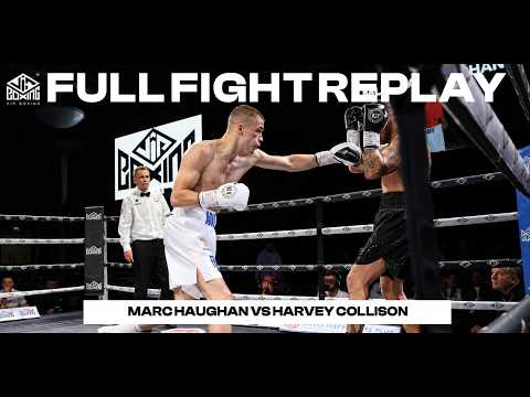 π₯ FULL FIGHT REPLAY | Marc Haughan v Haley Collison | June 13th