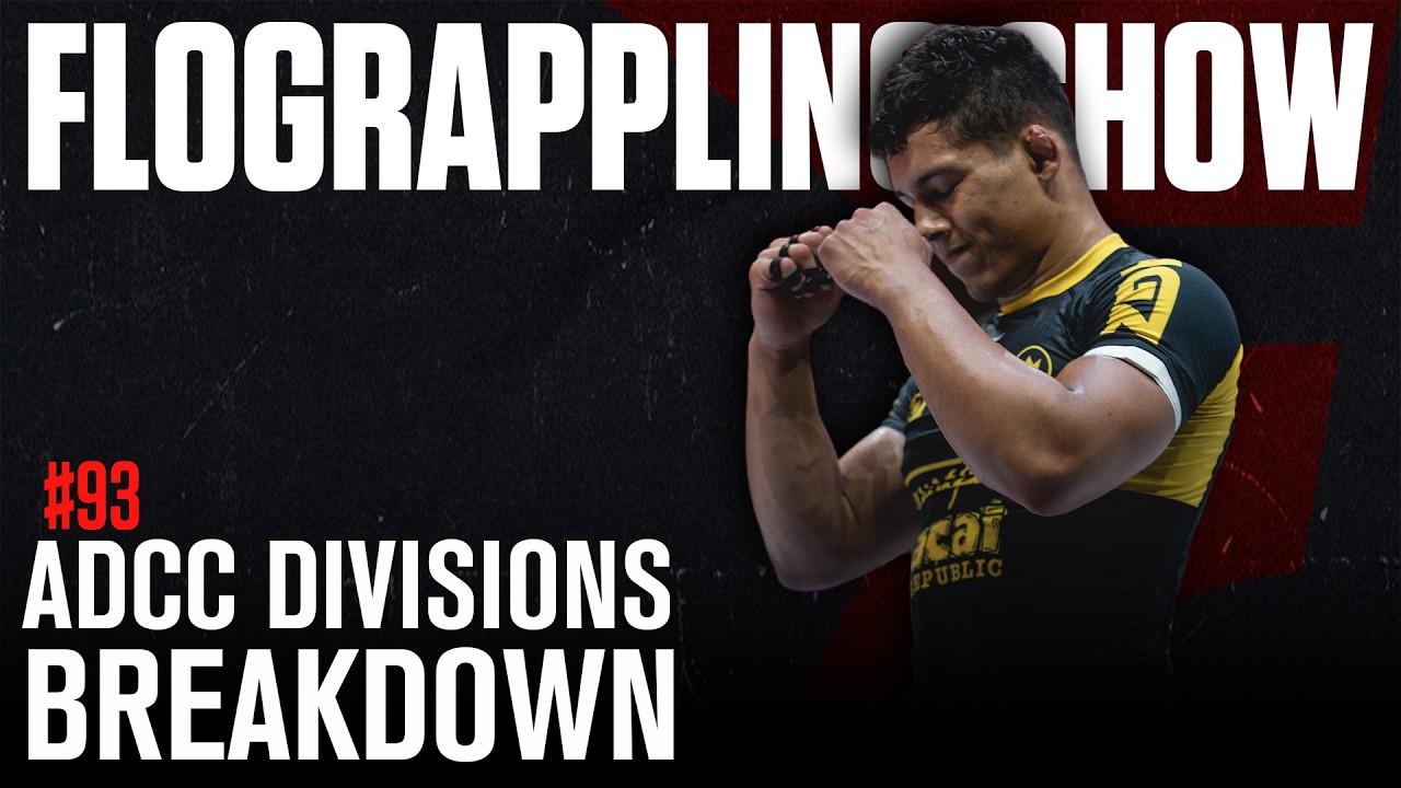 Where Do The Divisions Stand For ADCC Worlds? | The FloGrappling Show (Ep 93)