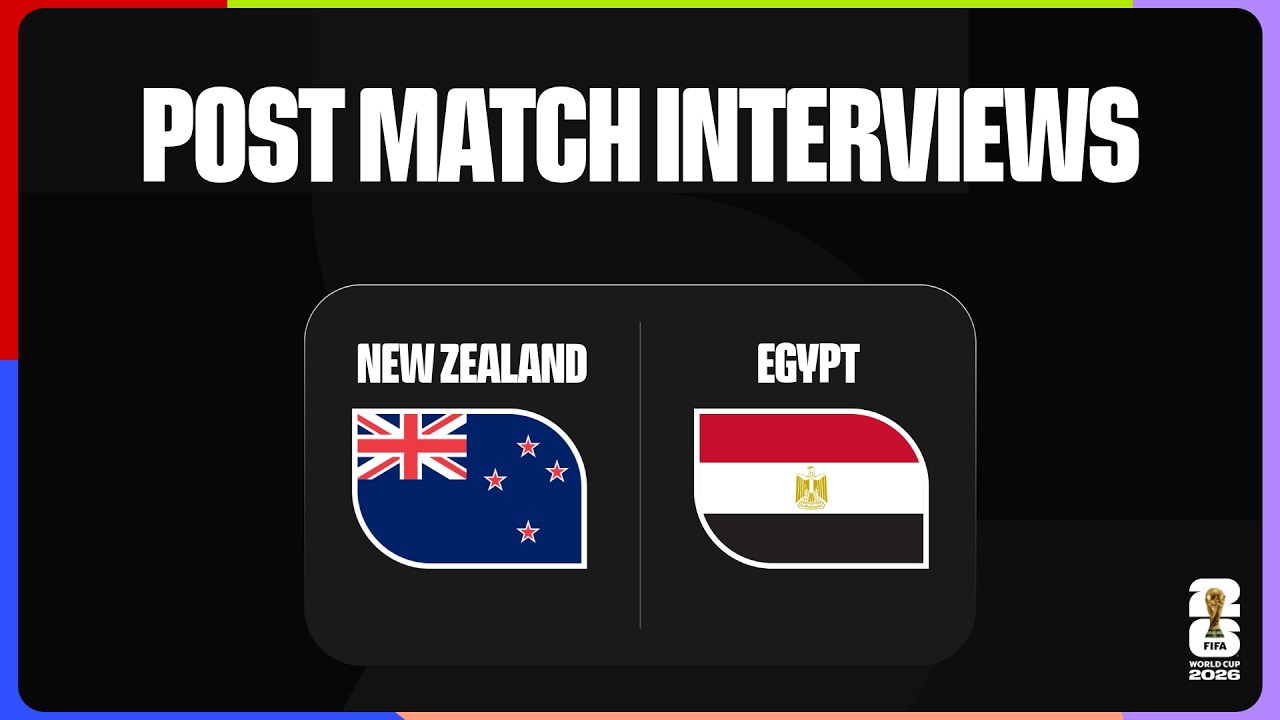 Post-Match Interviews: New Zealand 1-3 Egypt | FIFA World Cup 2026™