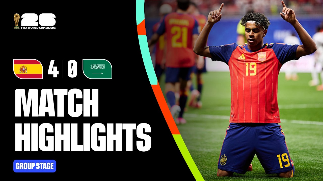 Highlights | Spain 4-0 Saudi Arabia | FIFA World Cup 2026™