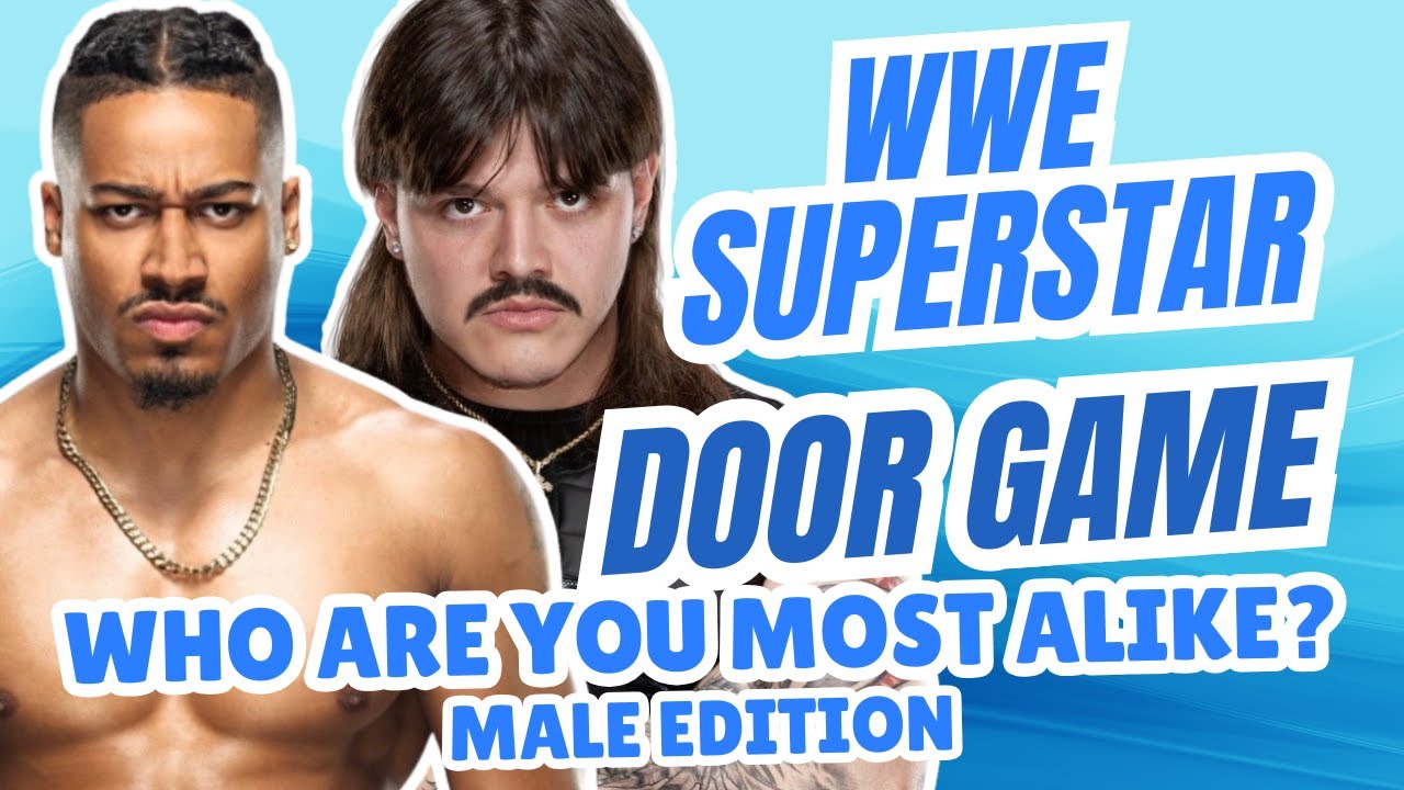 Which WWE Superstar Are You Alike? | Male Edition Door Game!