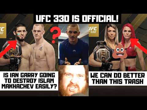 Islam Makhachev vs Ian Garry OFFICIAL! Dern vs Robertson? UFC 330 Card Builder! My Reaction