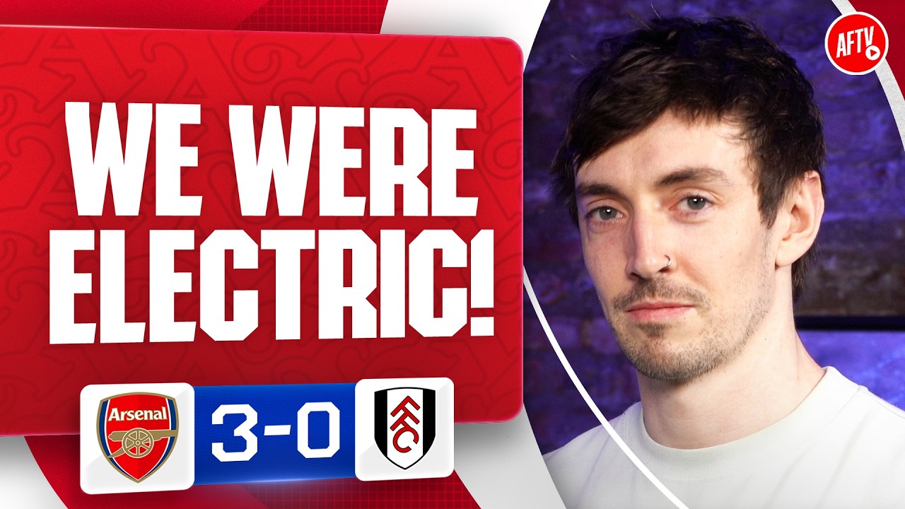 We Were Electric Today! (Tobi) | Arsenal 3-0 Fulham background