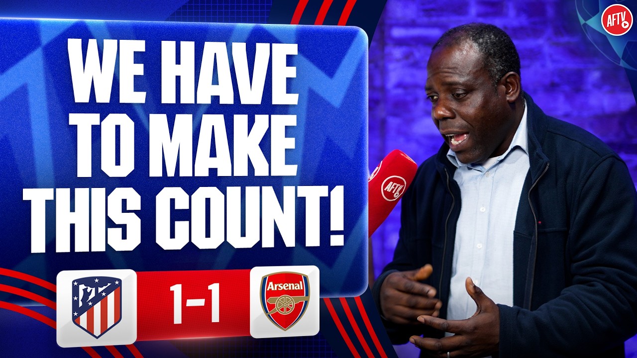 We Have To Make This Count! (Belgium) | Atlético Madrid 1-1 Arsenal