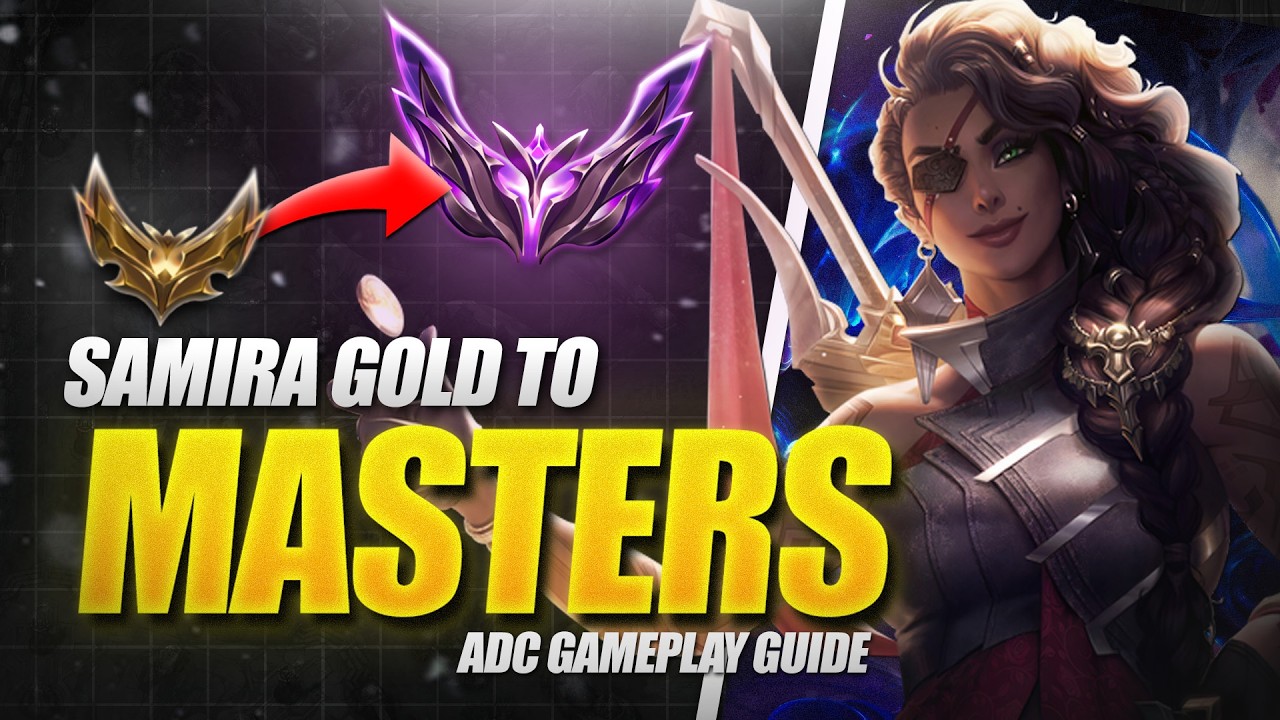 GOLD to MASTERS Samira Only - ADC Gameplay Guide - The Stylish Snowballer