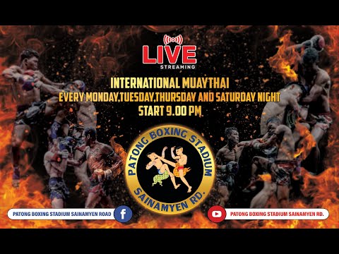 LIVE :Patong Boxing : 22 Jun. 2026