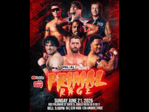 Primal Pro Wrestling - PRIMAL RAGE - June 21, 2026