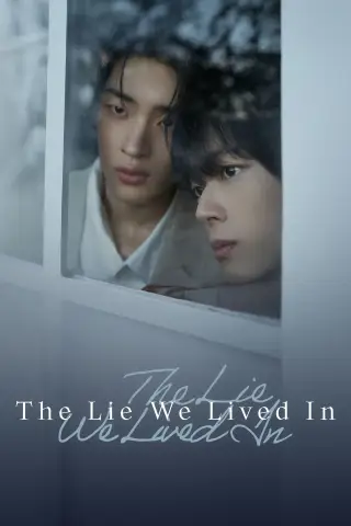 The Lie We Lived In