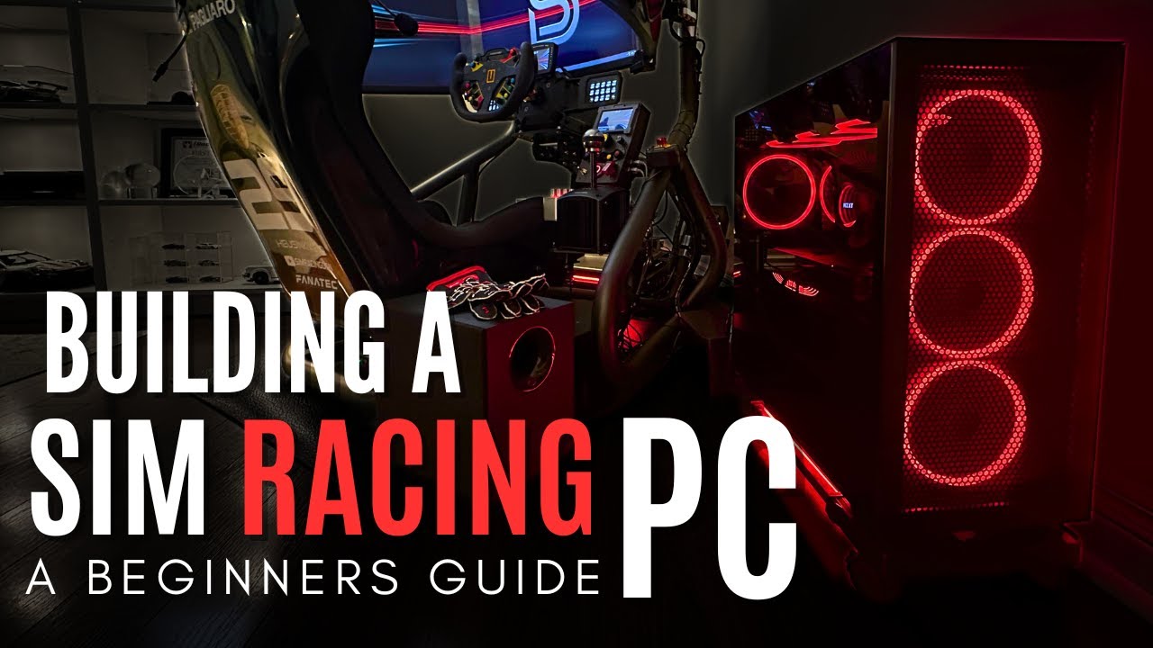 Building a SIM Racing PC: The Complete Beginner's Guide background