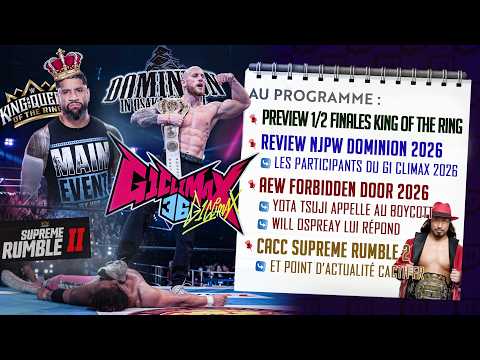 NJPW Dominion 2026 & Preview du G1 Climax, WWE King of the Ring, AEW & Catch FR (VOD du 15-06-2026) background
