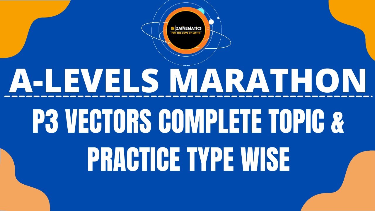 A LEVELS P3 VECTORS