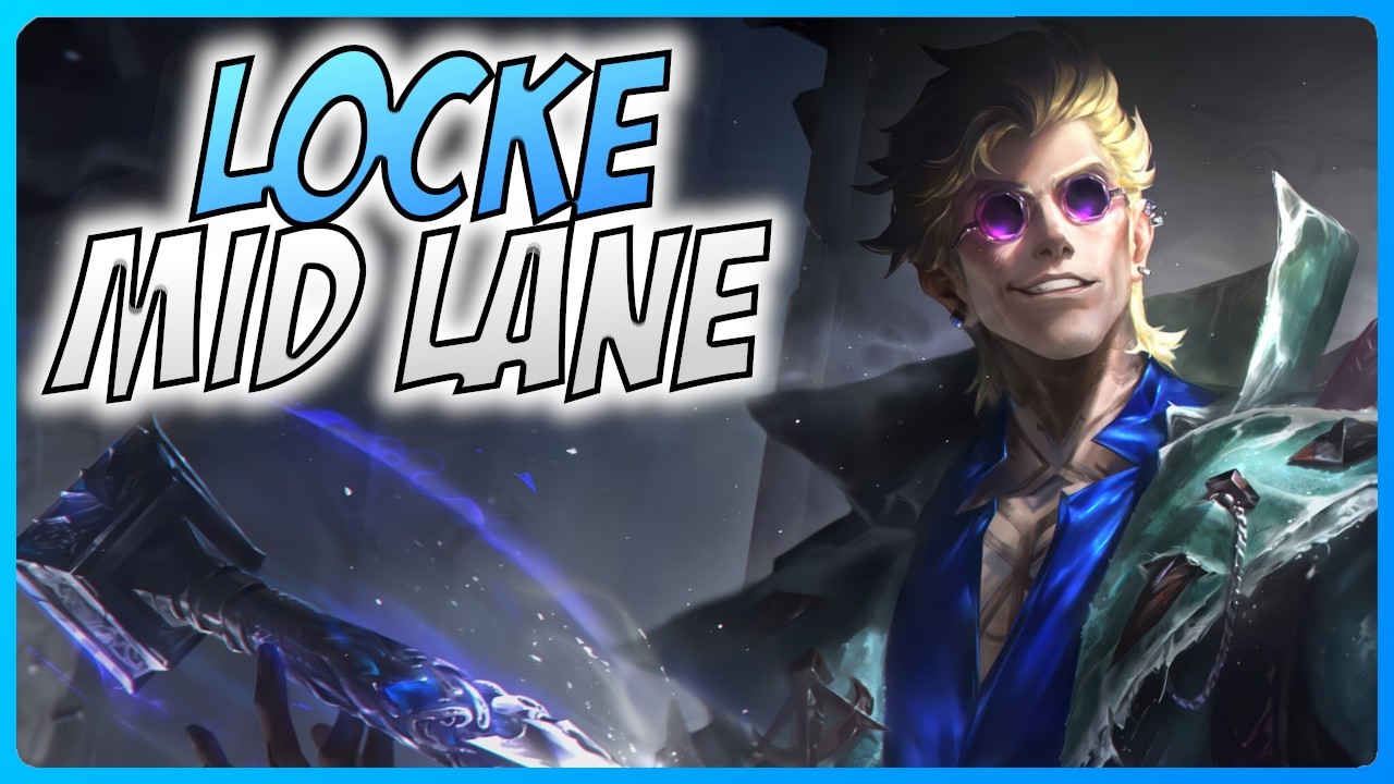 3 Minute Locke Guide - A Guide for League of Legends