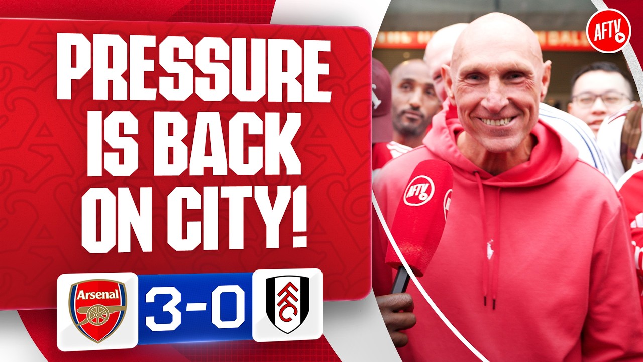 The Pressure Is Back On Man City! (Lee Judges) | Arsenal 3-0 Fulham