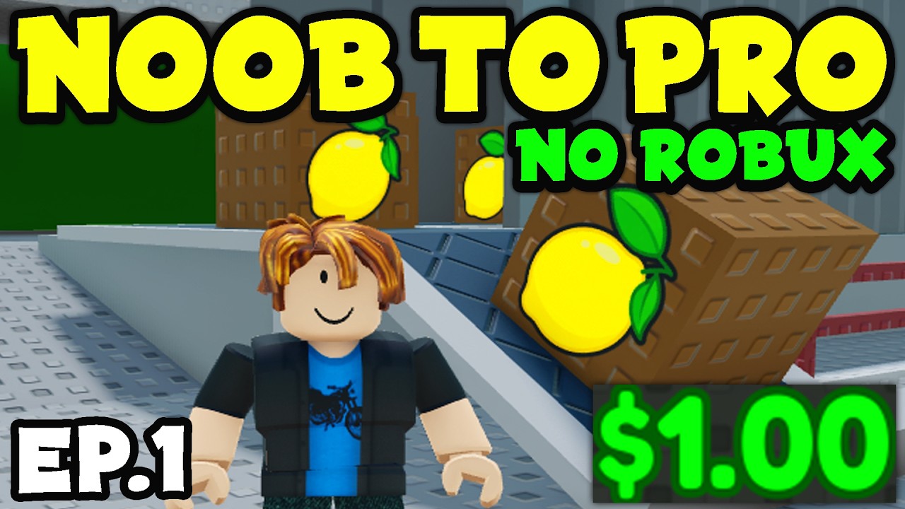 NOOB to PRO with 0 Robux in Sell Lemons Roblox (Ep.1)