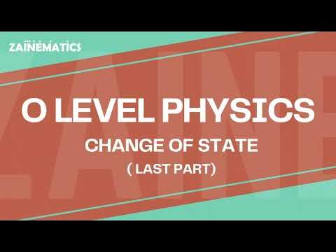 O Levels Changes of State