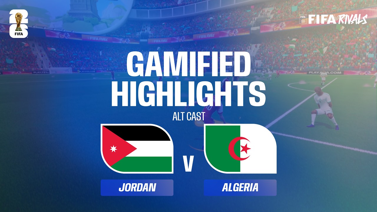 Alt Cast Highlights: Jordan v Algeria | FIFA World Cup 2026™