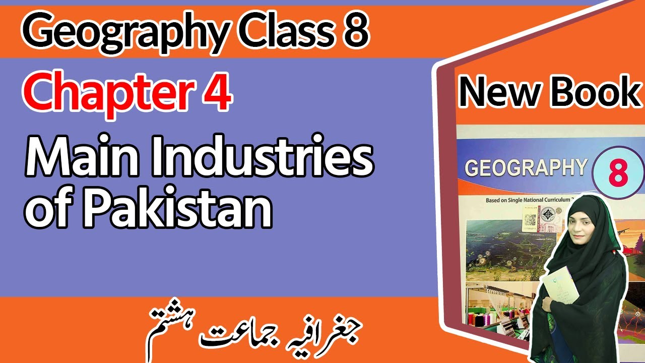 Class 8 Geography Chapter 4 - Main Industries of Pakistan - 8th Class Geography Chapter 4 Exercise