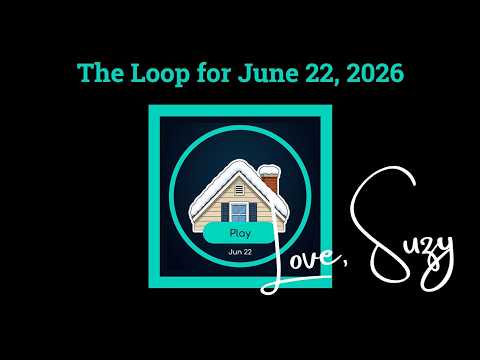 The Loop: Everything Is Connected. Join me as I attempt to solve the Loop for June 23, 2026!
