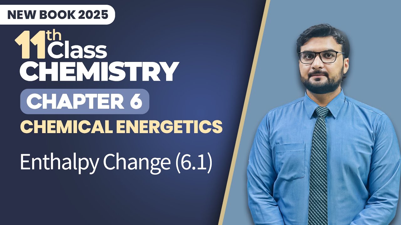 11th Class Chemistry Chapter 6 - New Book 2025 Playlist