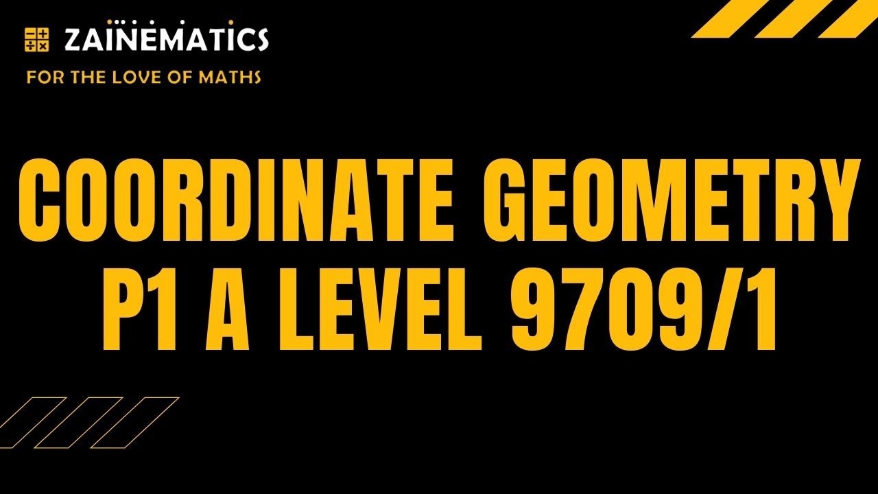 A LEVEL P1 COORDINATE GEOMETRY