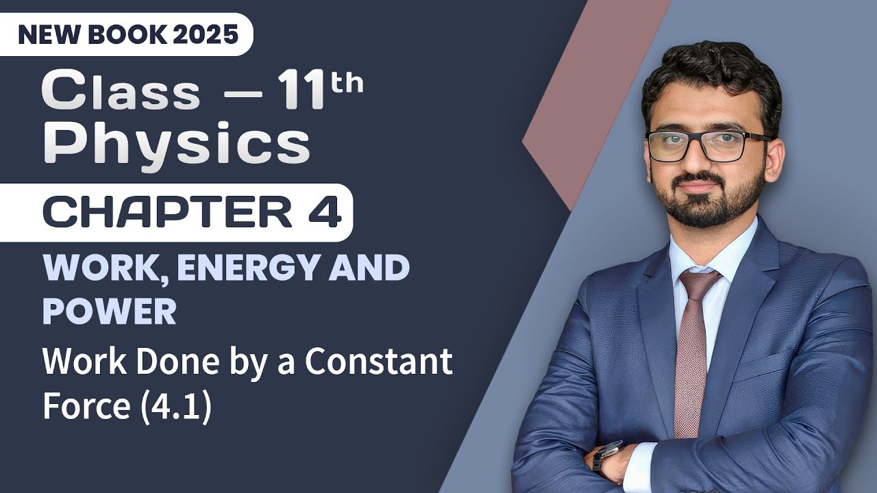 11th Class Physics Chapter 4 - New Book 2025