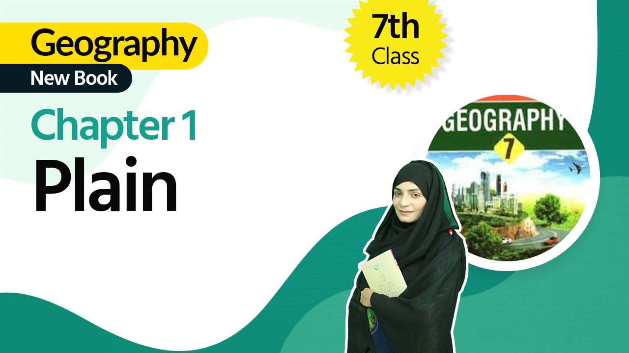 Class 7 Geography Chapter 1 - Define Plain - 7th Class Geography Chapter 1