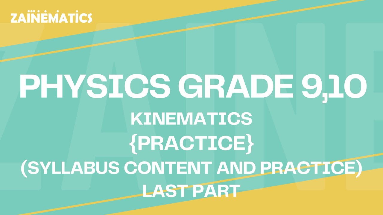 O Levels/ IGCSE Physics Kinematics By MHBA