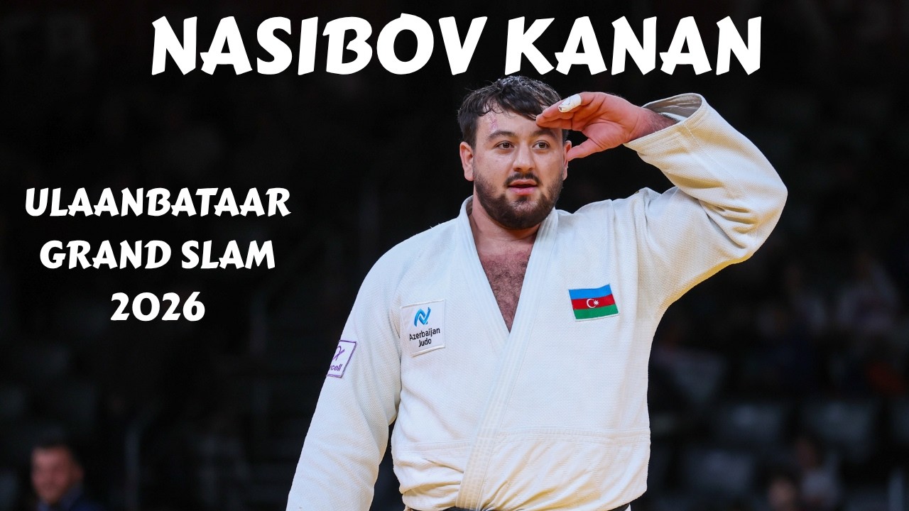 NASIBOV Kanan ЁЯЗжЁЯЗ┐ complete competitions at Ulaanbaatar Grand Slam 2026