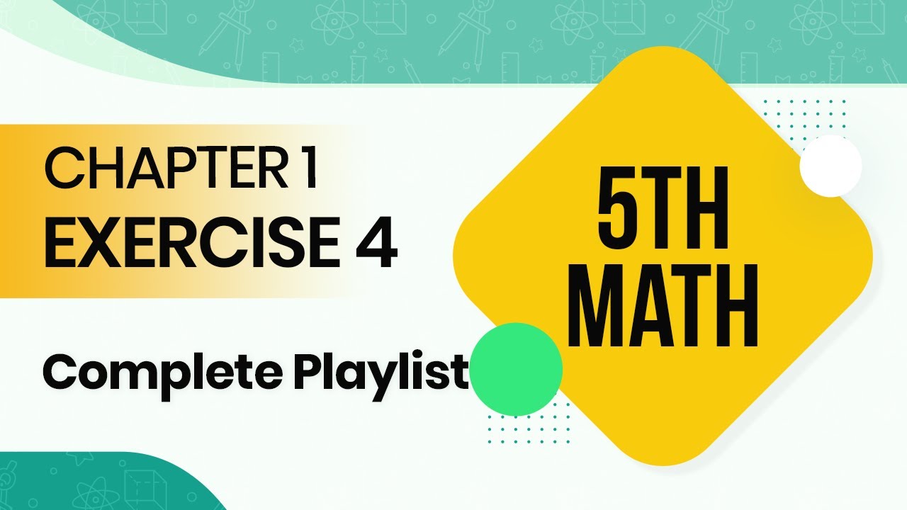 5th Class Math Ch 1 Exercise4 Complete Playlist