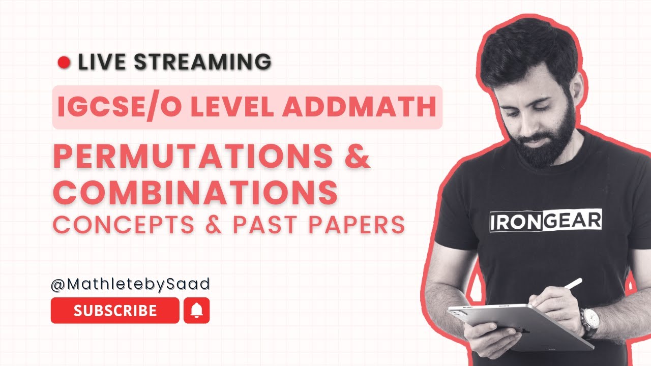Add Maths - Permutations and Combinations