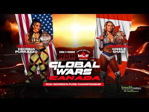 ROH Women's Pure Title Match Deonna Purrazzo vs Gisele Shaw | ROH+MLP Global Wars background