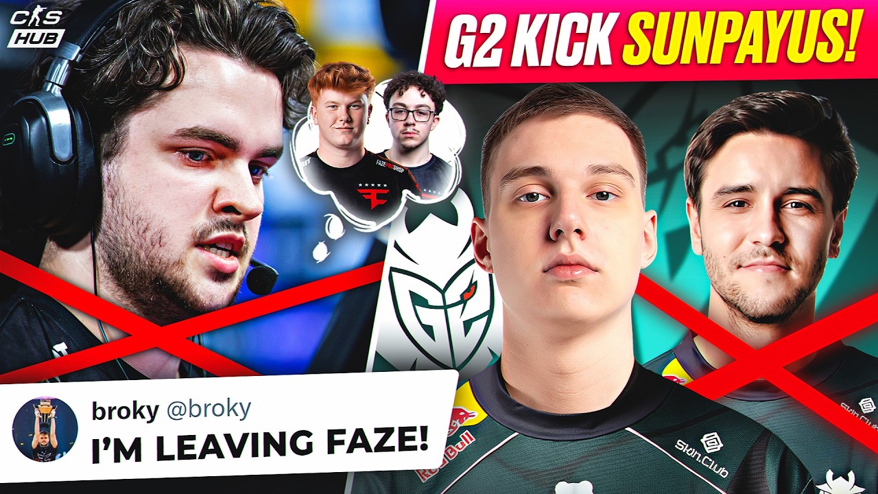 BROKY LEAVES FAZE! G2 BENCH SUNPAYUS! KYXSAN TO JOIN AURORA? CS NEWS background