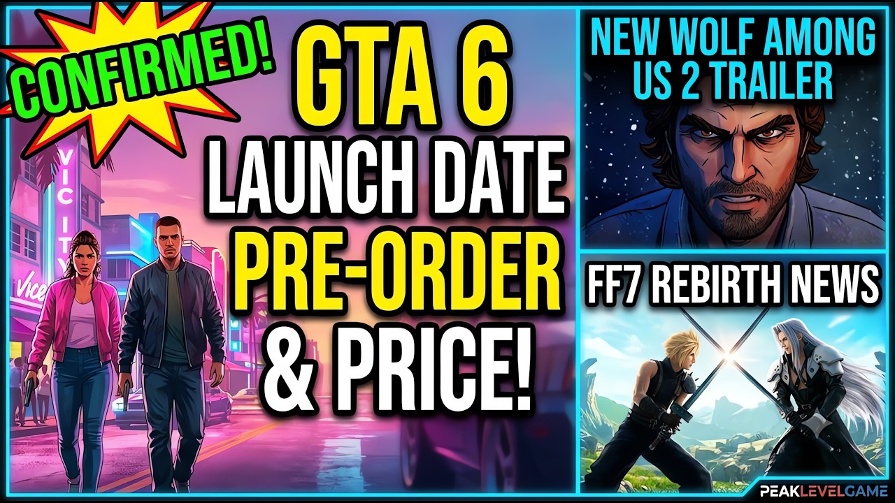 GTA 6 Launch Date & Pre-Order Revealed! + New Wolf Among Us 2 Trailer & FF7 Rebirth News background
