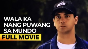 Wala Ka Nang Puwang sa Mundo - 123Movies