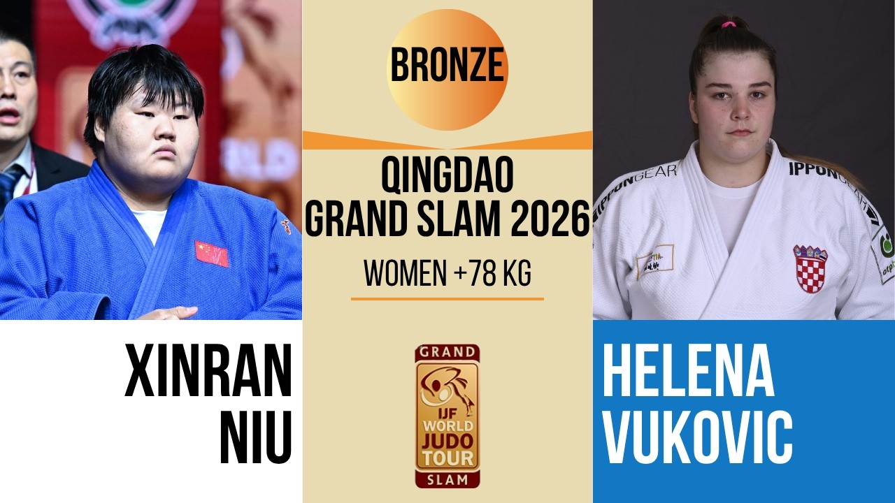Xinran NIU VS Helena VUKOVIC | Qingdao Grand Prix 2026 | BRONZE +78 kg