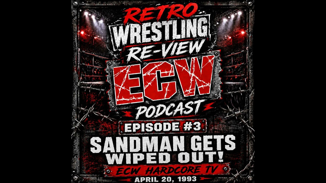 RWR ECW Podcast Ep. 3 (4/20/93) The Sandman Gets WIPED OUT! background
