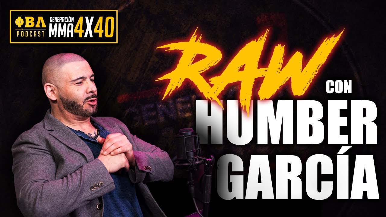 Generación MMA RAW | HUMBER GARCÍA, TREMENDA HISTORIA 🔝 background