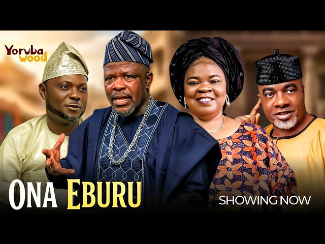 ONA EBURU - Peju Ogunmola, Saliu Gbolagade, Olaiya Igwe Latest Yoruba Movie Drama