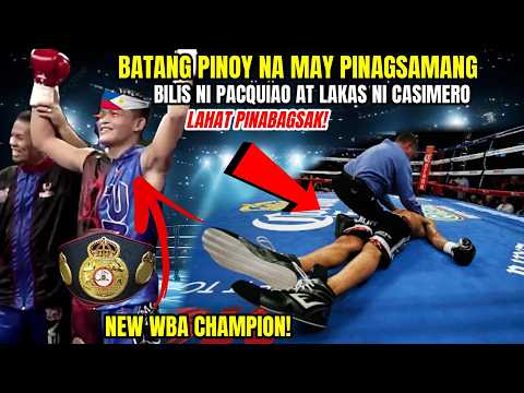 PINOY NA MAY PINAGSAMANG BILIS NI PACQUIAO AT LAKAS NI CASIMERO! NEW WBA CHAMPION | LAHAT BAGSAK!