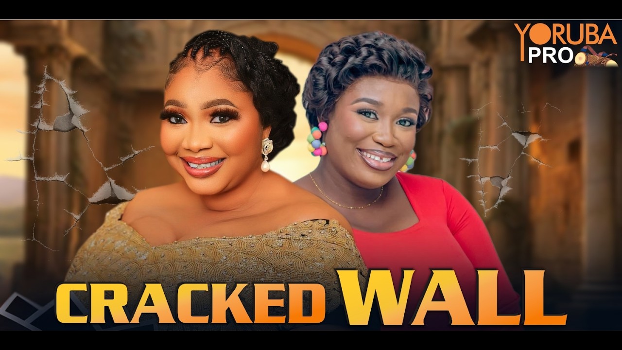 CRACKED WALL poster - similar to ORISA IBI : TOP TRENDING YORUBA MOVIE