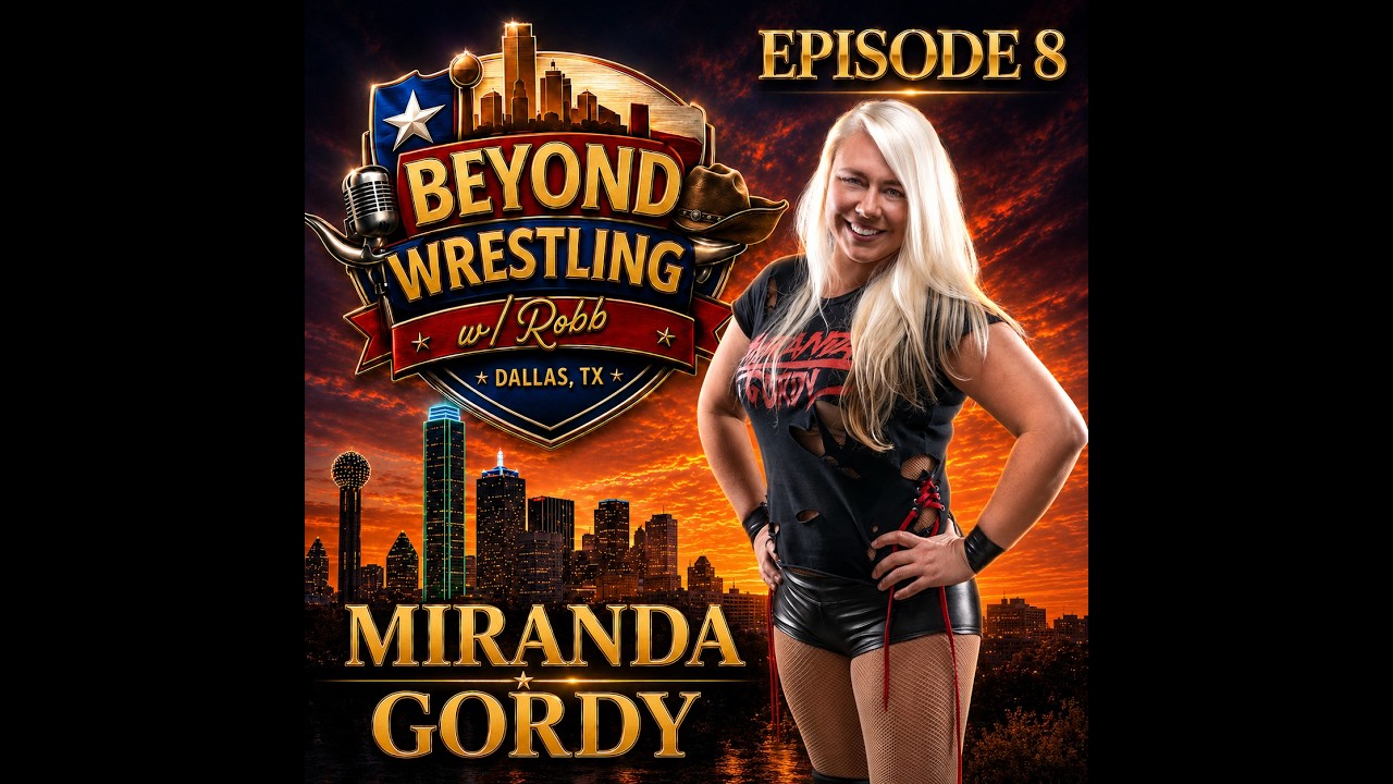 Beyond Wrestling w/Robb Ep. 8: Miranda Gordy 2026-06-30 13:31 background
