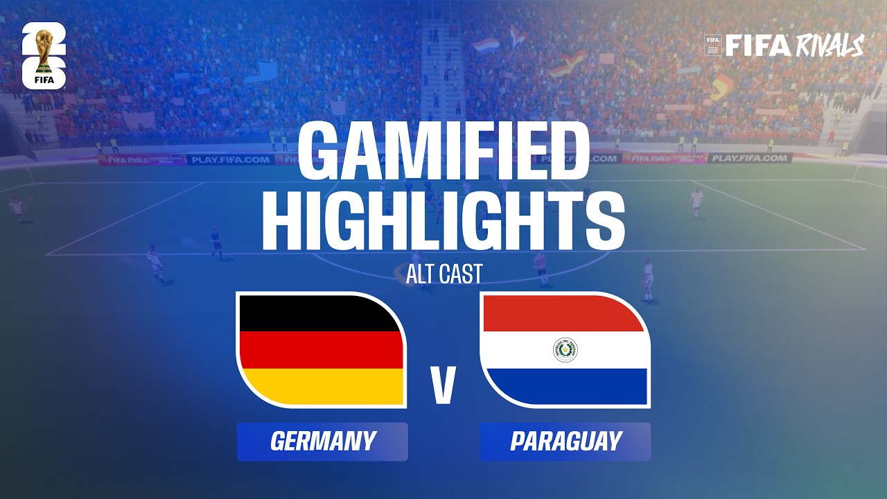 Alt Cast Highlights: Germany v Paraguay | FIFA World Cup 2026™ background