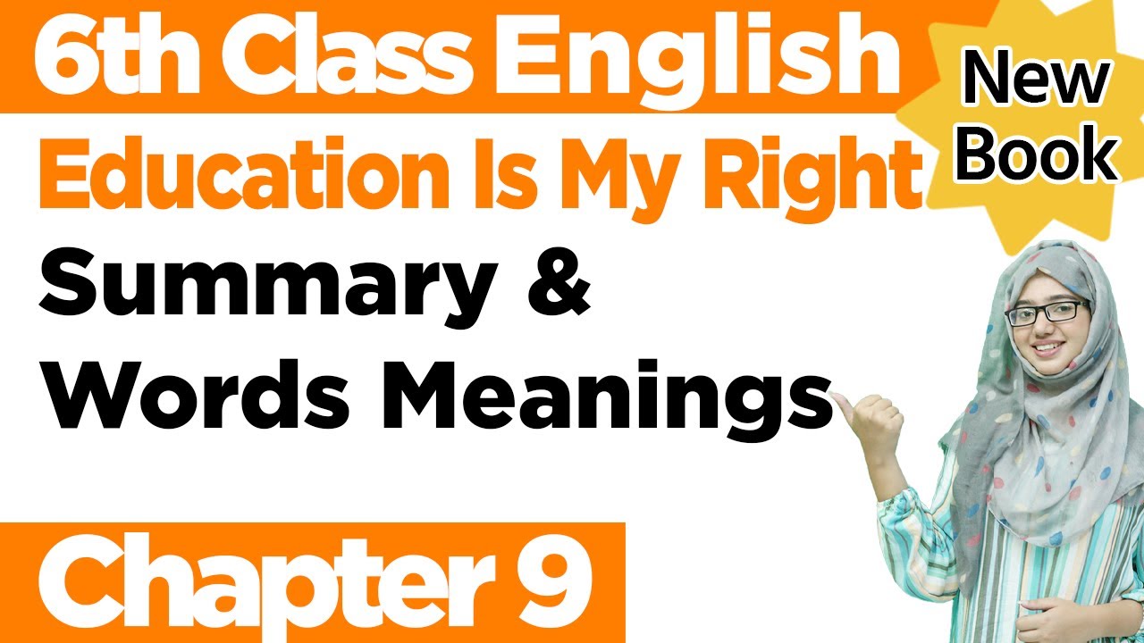 Class 6 English book 2023| Education is my Right | Translation in Urdu |PTBB| English Class 6 Chapter 9