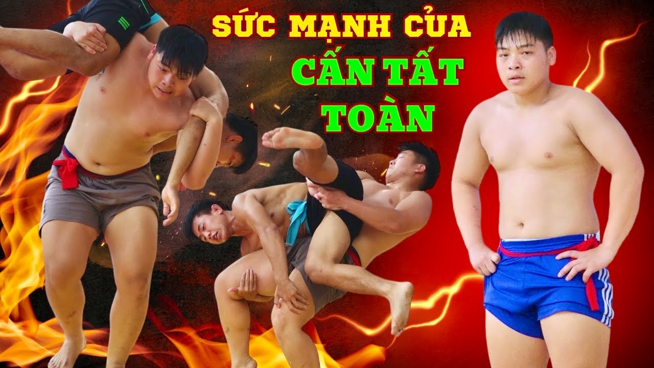 SỨC MẠNH VÔ ĐỊCH Của Cấn Tất Toàn,Đấu Vật Traditional Vietnamese Mens Wrestling. background