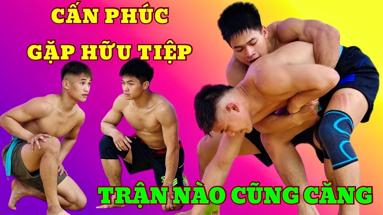 CẤN PHÚC gặp HỮU TIỆP trận nào cũng căng,Đấu Vật Traditional Vietnamese Mens Wrestling . background