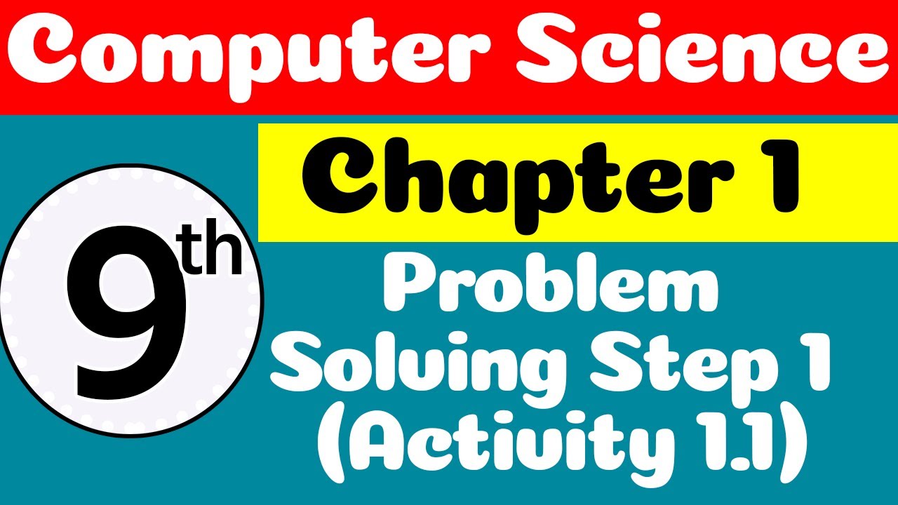 Problem Solving | 9th Class Computer Science Chapter 1 | Class 9 Computer Chapter 1 New Book background