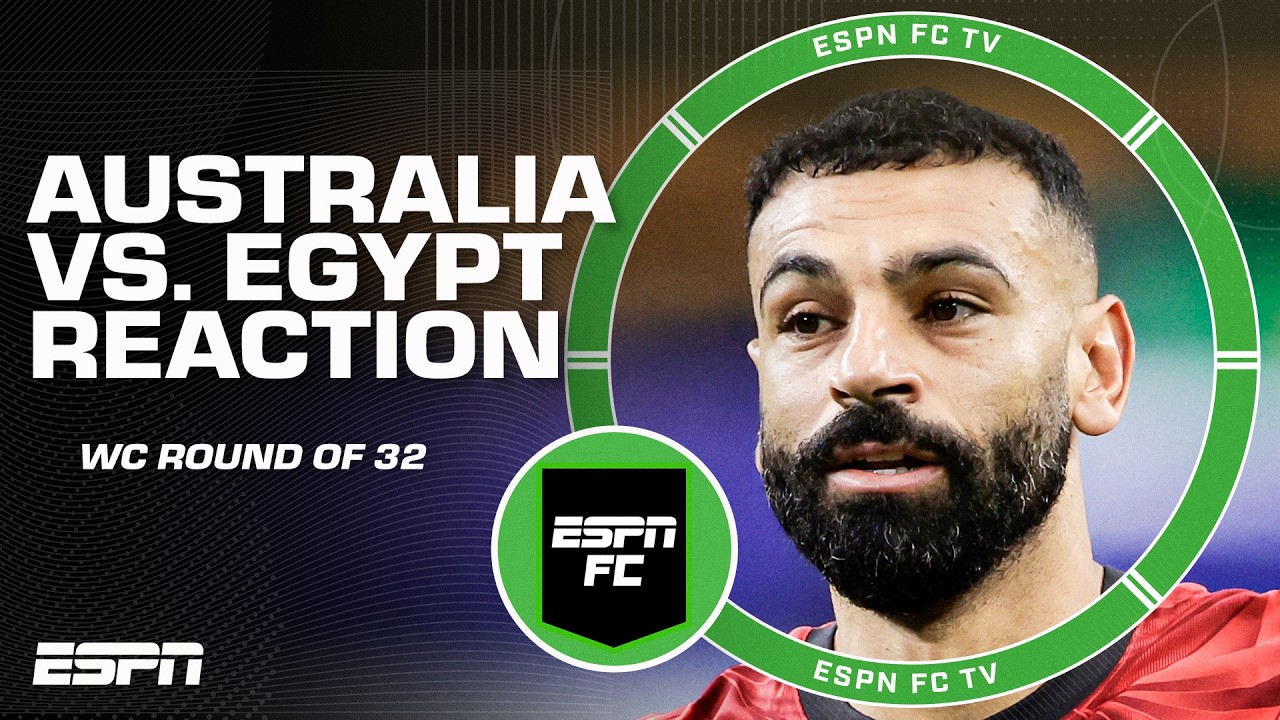 Australia vs. Egypt FULL REACTION ๐ฟ 2026 World Cup Round of 32 | ESPN FC background